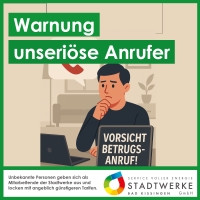 Stadtwerke Bad Kissingen: Vorsicht bei unseriösen Anrufen